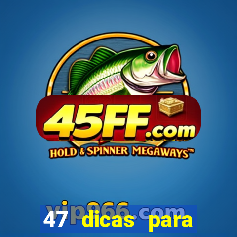 47 dicas para ganhar na mega-sena pdf